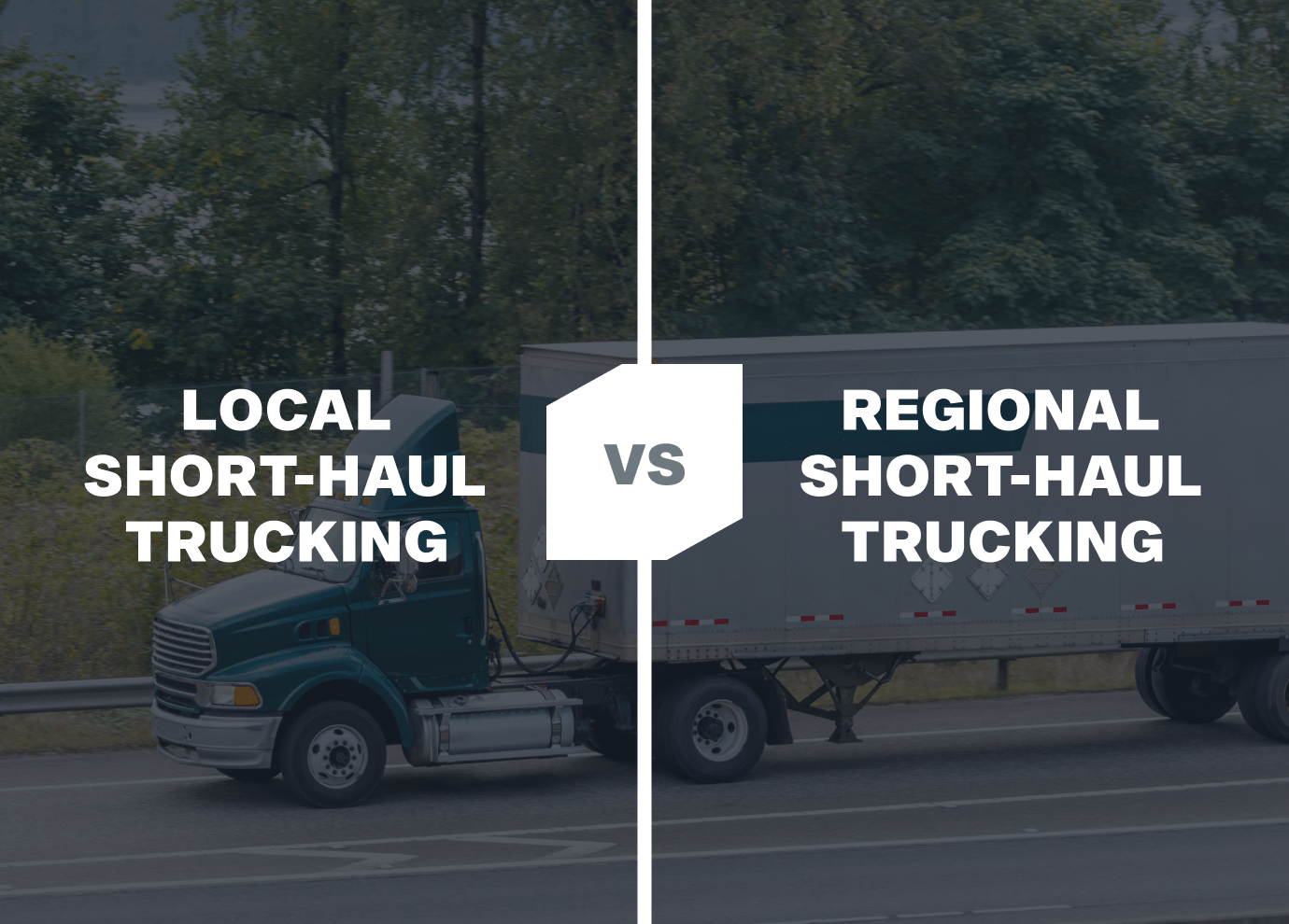 Local vs Regional Short-Haul Trucking